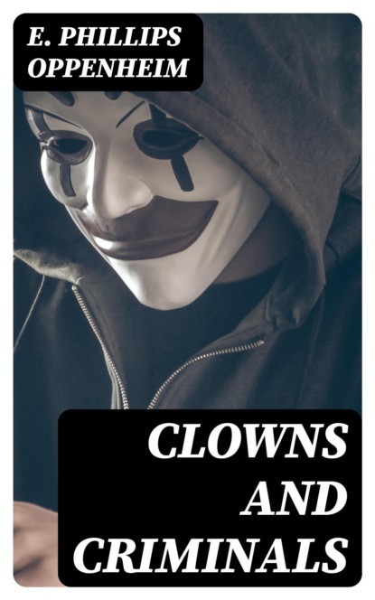 Clowns and Criminals