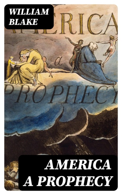 America A Prophecy