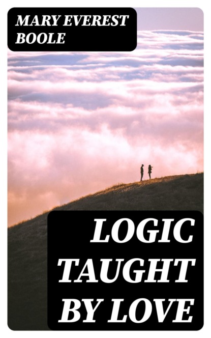 Logic Taught by Love