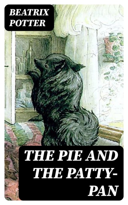 The Pie and the Patty-Pan