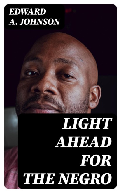 Light Ahead for the Negro