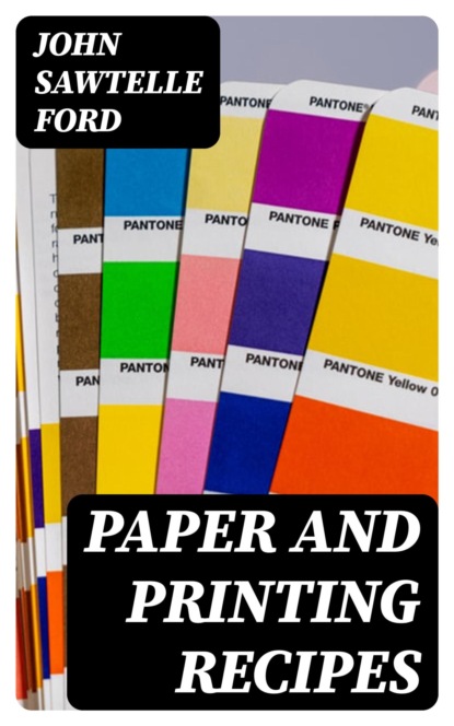 Paper and Printing Recipes