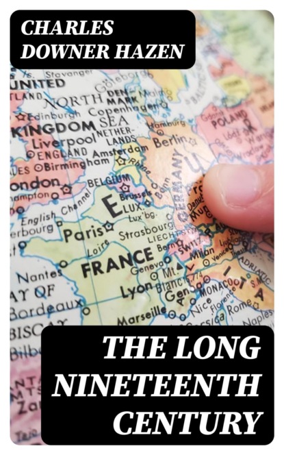 The Long Nineteenth Century