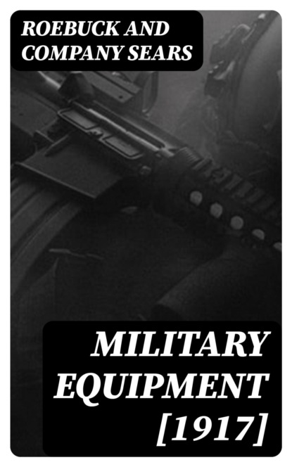 Military Equipment [1917]