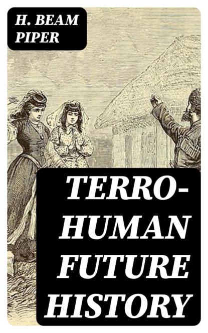 Terro-Human Future History