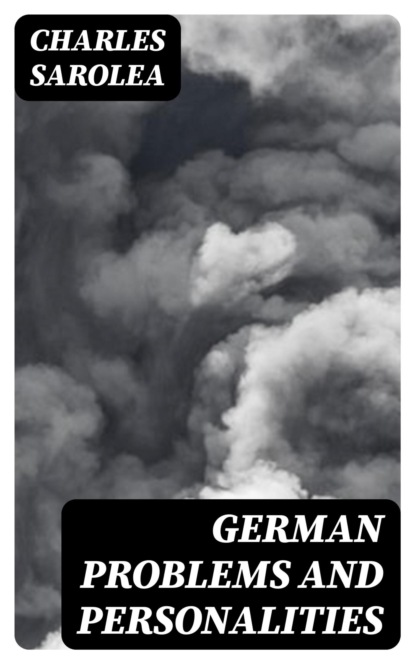 German Problems and Personalities