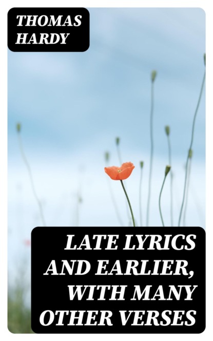 Late Lyrics and Earlier, With Many Other Verses
