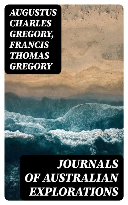 Journals of Australian Explorations