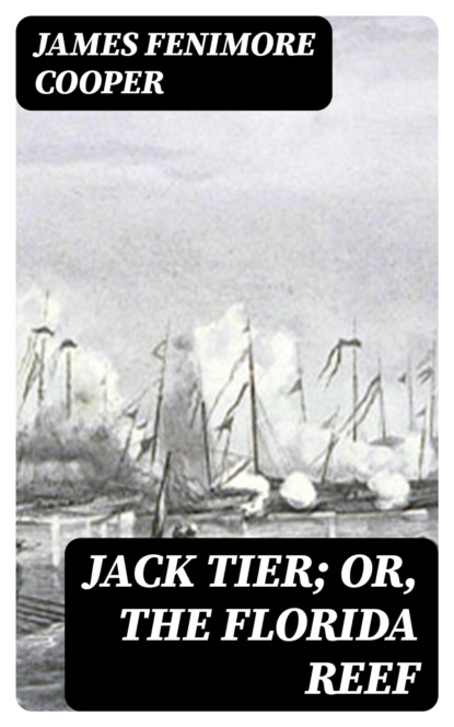 Jack Tier; Or, The Florida Reef