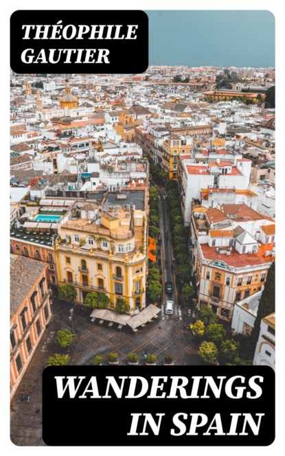 Wanderings in Spain