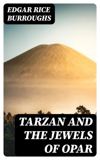 Tarzan and the Jewels of Opar