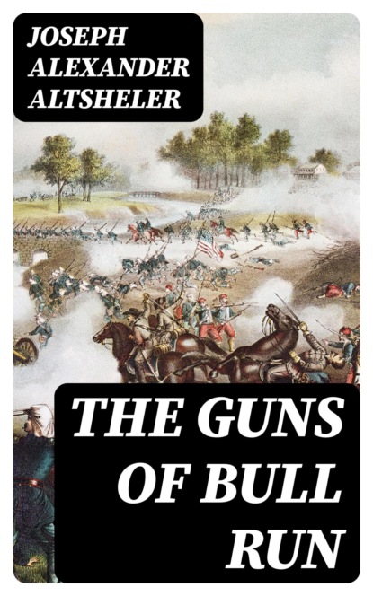 The Guns of Bull Run