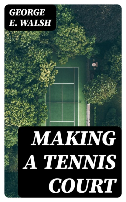 Making a Tennis Court