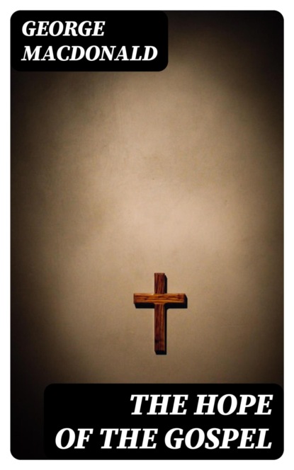 The Hope of the Gospel