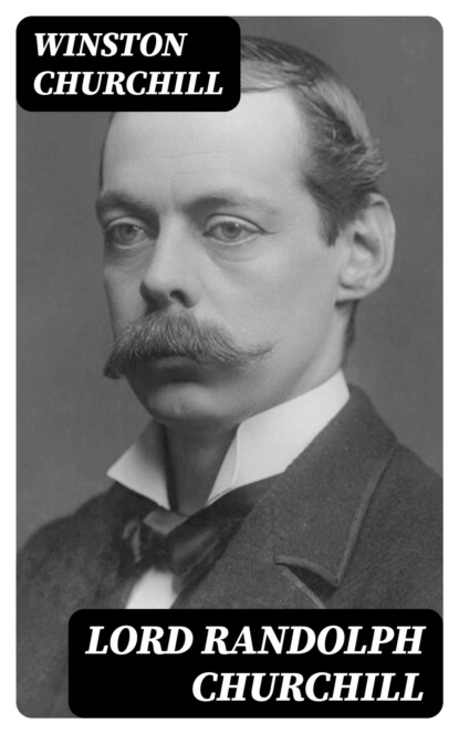 Lord Randolph Churchill