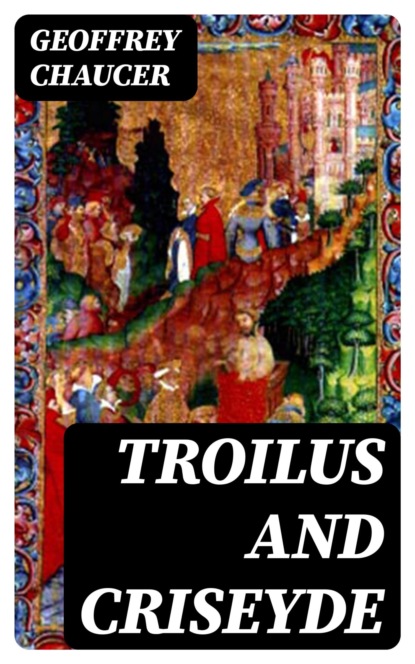 Troilus and Criseyde