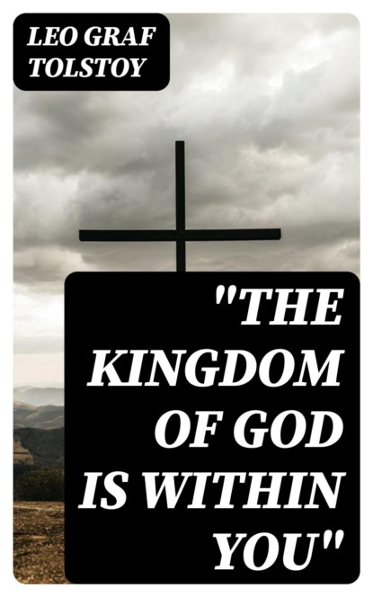 "The Kingdom of God Is Within You"