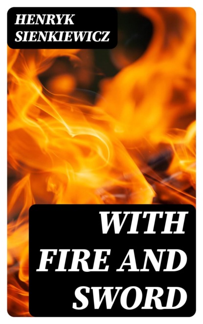 With Fire and Sword