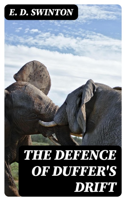 The Defence of Duffer's Drift