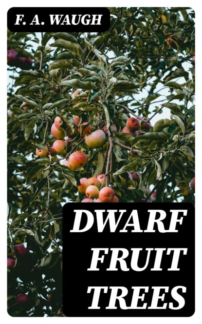 Dwarf Fruit Trees
