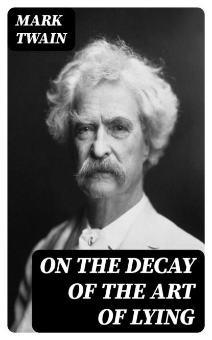 On the Decay of the Art of Lying