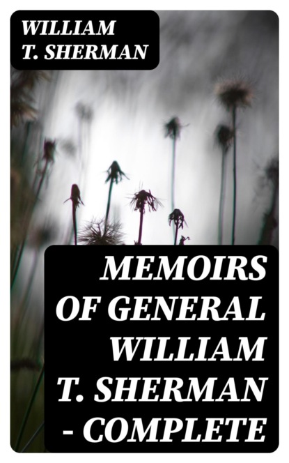 Memoirs of General William T. Sherman — Complete