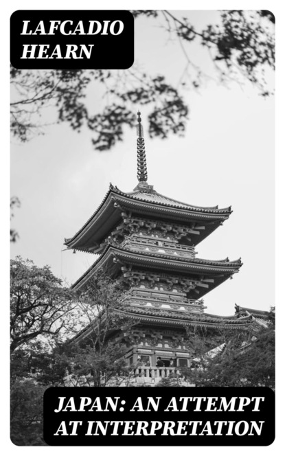 Japan: An Attempt at Interpretation