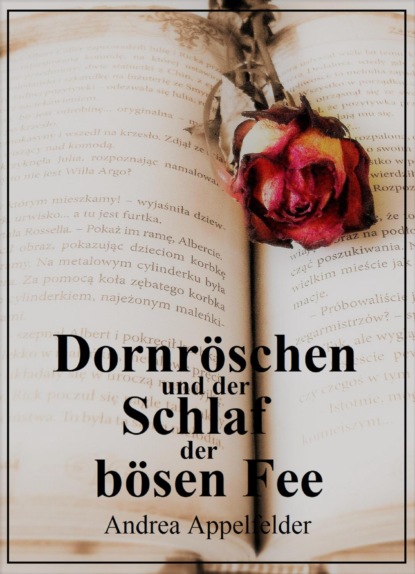 Dornröschen und der hundertjährige Schlaf der Fee