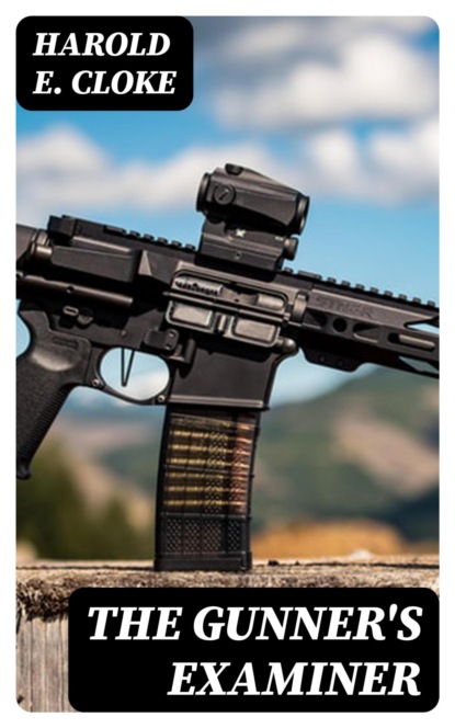 The Gunner's Examiner