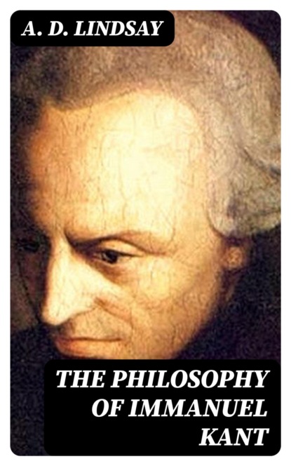 The Philosophy of Immanuel Kant