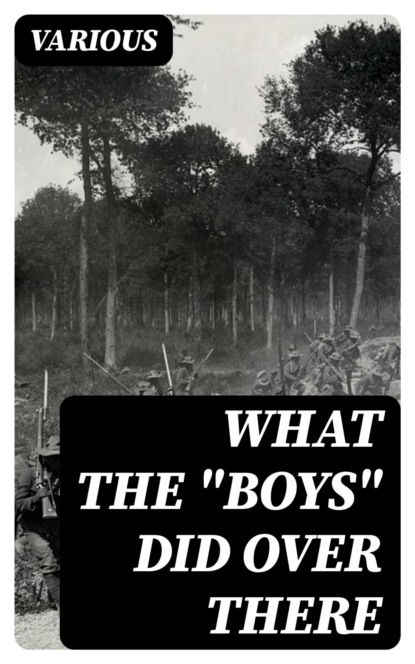 What the "Boys" Did Over There