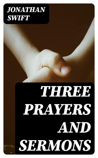 Three Prayers and Sermons