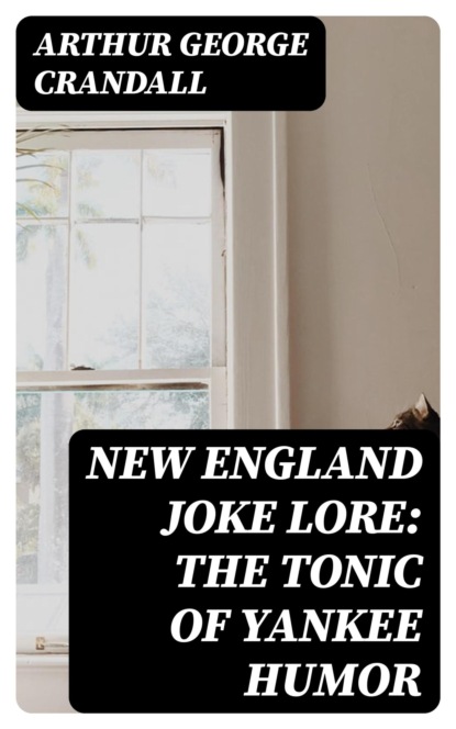 New England Joke Lore: The Tonic of Yankee Humor
