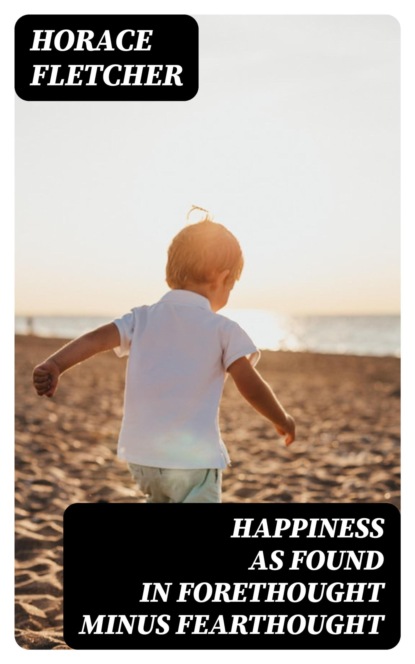 Happiness as Found in Forethought Minus Fearthought