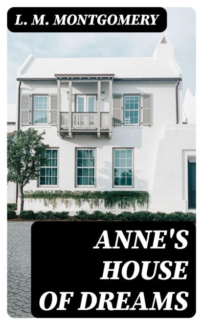 Anne's House of Dreams