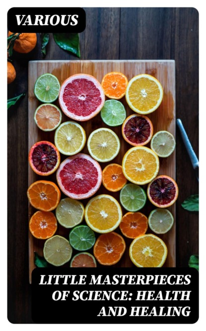 Little Masterpieces of Science: Health and Healing