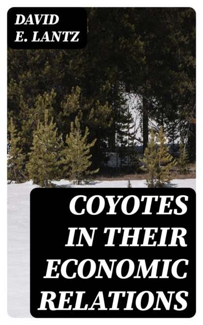 Coyotes in Their Economic Relations
