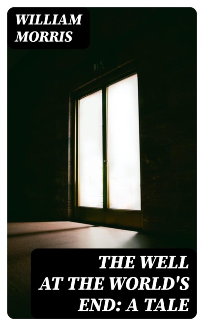 The Well at the World's End: A Tale