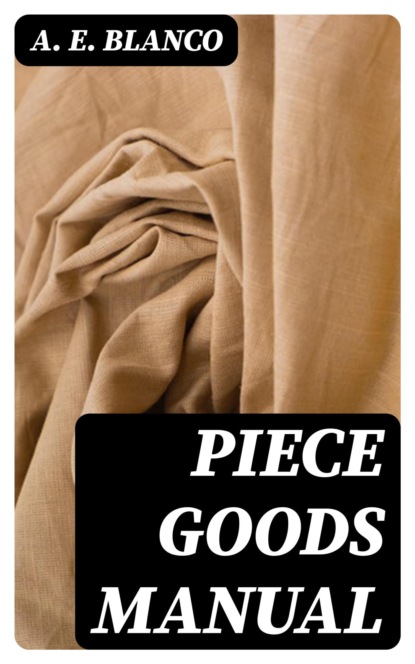 Piece Goods Manual