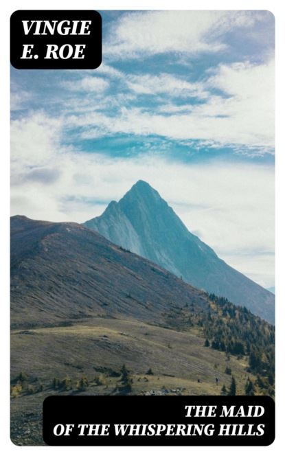 The Maid of the Whispering Hills