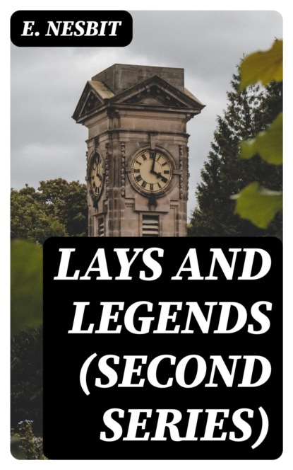 Lays and Legends (Second Series)