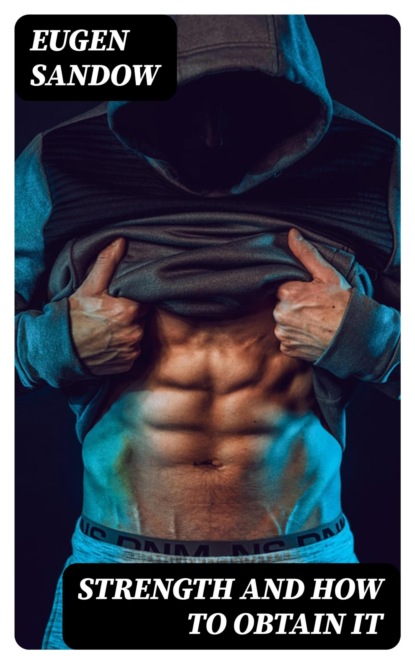 Strength and How to Obtain It