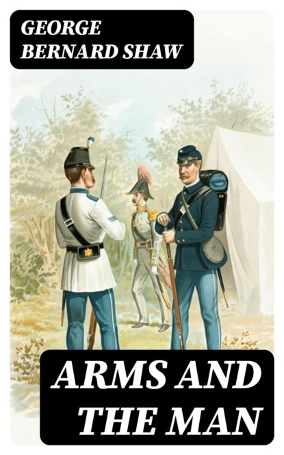 Arms and the Man