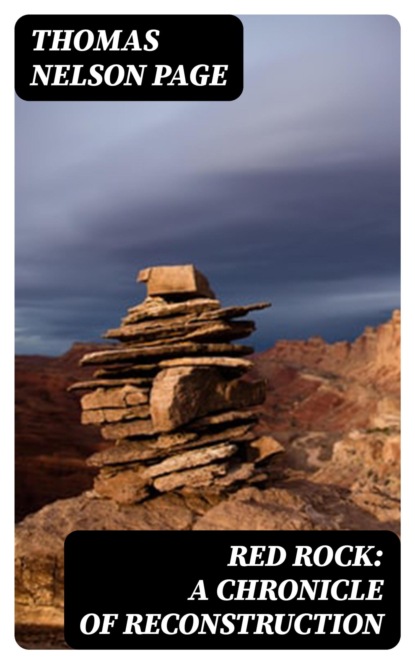 Red Rock: A Chronicle of Reconstruction