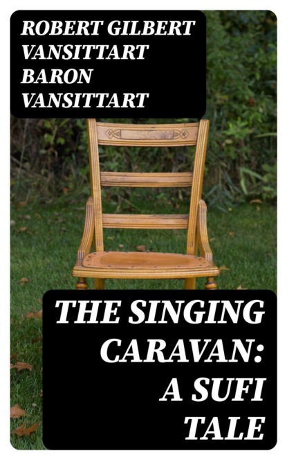 The Singing Caravan: A Sufi Tale
