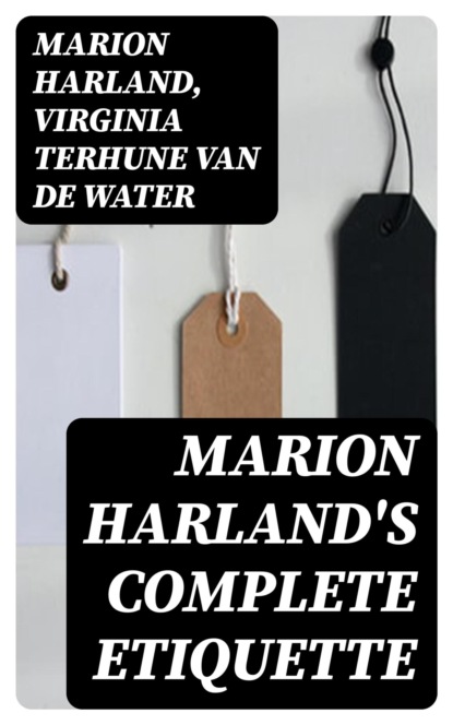 Marion Harland's Complete Etiquette
