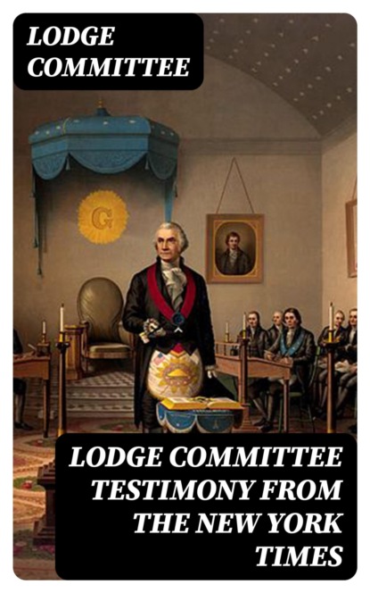 Lodge Committee testimony from the New York Times