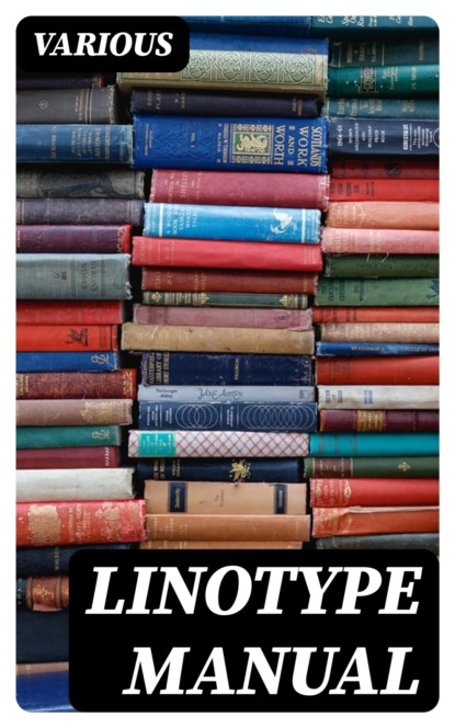 Linotype Manual