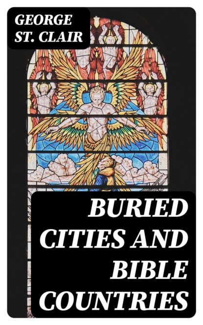 Buried Cities and Bible Countries