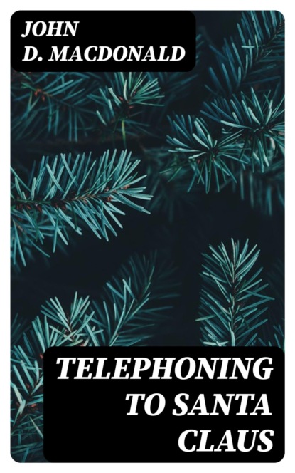 Telephoning to Santa Claus